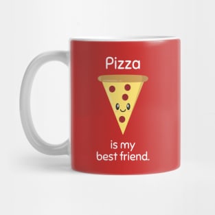 Pizza Is My Best Friend Version 2 Mug